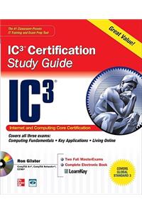 Internet Core and Computing IC3 Certification Global Standard 3 Study Guide