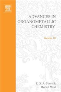 Advances Organometallic Chemistry V 10