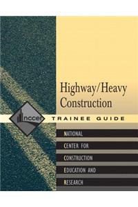 Heavy/Highway Construction Trainee Guide, Paperback