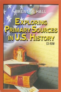 Exploring Primary Sources in Untied States History CD ROM 2003