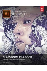 Adobe Illustrator CC Classroom in a Book (2015 Release)