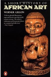 A Short History of African Art (Penguin Art & Architecture)