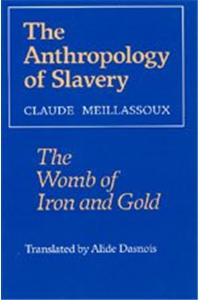 The Anthropology of Slavery