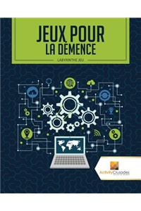Jeux Pour La Démence