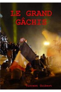 Le grand gâchis