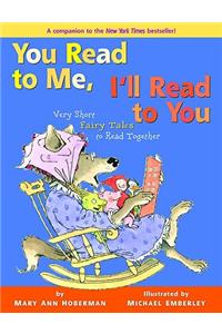 You Read to Me, I'll Read to You