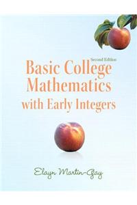 Basic College Mathematics with Early Integers Plus MyMathLab/MyStatLab - Access Card Package