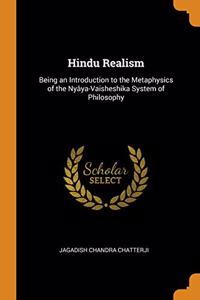 HINDU REALISM: BEING AN INTRODUCTION TO