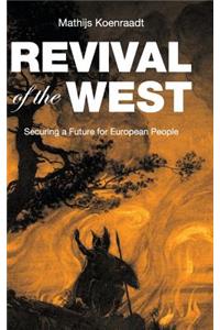 Revival of the West: Securing a Future for European People