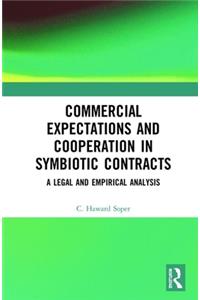 Commercial Expectations and Cooperation in Symbiotic Contracts