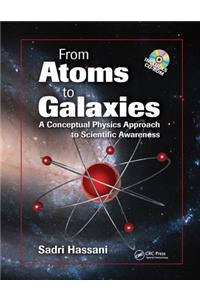 From Atoms to Galaxies