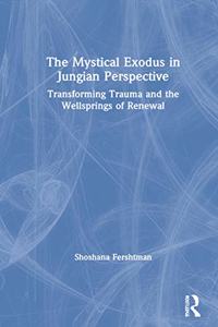 Mystical Exodus in Jungian Perspective