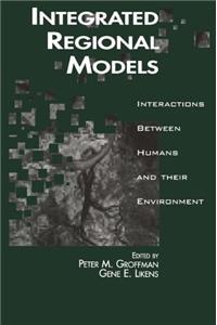 Integrated Regional Models: Interactions between Humans and their Environment