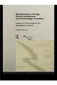 Globalization, Foreign Direct Investment and Technology Transfers