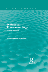 Dialectical Phenomenolgy (Routledge Revivals)
