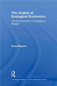 Origins of Ecological Economics