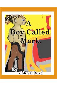 A Boy Called Mark.