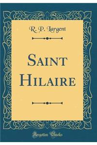 Saint Hilaire (Classic Reprint)