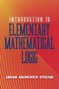 Introduction to Elementary Mathematical Logic