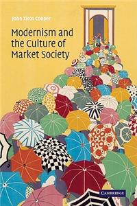 Modernism and the Culture of Market Society