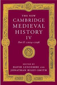 The New Cambridge Medieval History: Volume 4, C.1024 C.1198, Part 2