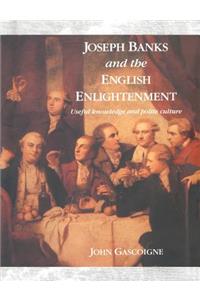 Joseph Banks and the English Enlightenment