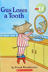 SCHOLASTIC READER-1 GUS TOOTH TITLE TK