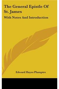 The General Epistle Of St. James