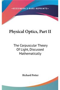 Physical Optics, Part II