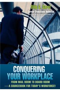 Conquering Your Workplace