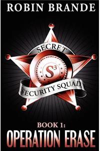 Secret Security Squad (Book 1