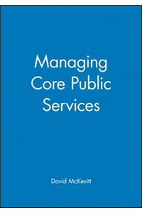 Managing Core Public Services