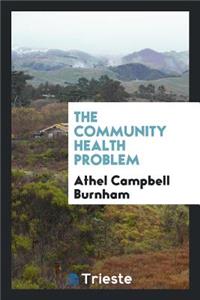 The Community Health Problem