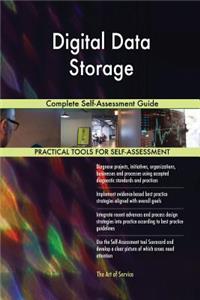 Digital Data Storage Complete Self-Assessment Guide