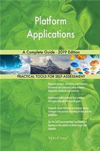 Platform Applications A Complete Guide - 2019 Edition
