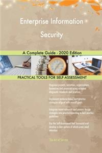 Enterprise Information Security A Complete Guide - 2020 Edition