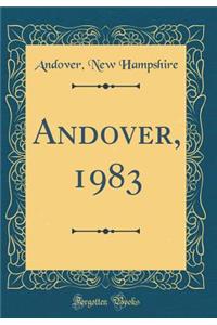 Andover, 1983 (Classic Reprint)