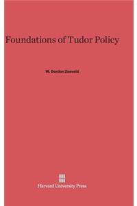 Foundations of Tudor Policy