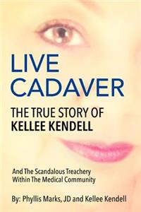 Live Cadaver