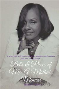 Bits and Pieces of Me