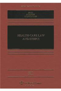 Health Care Law and Ethics