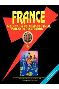 France Medical and Pharmaceutical Industry Handbook