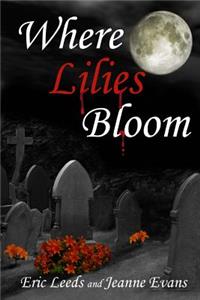 Where Lilies Bloom