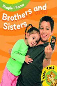 People I Know:Brothers and Sisters