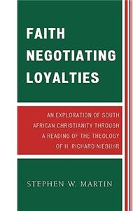 Faith Negotiating Loyalties