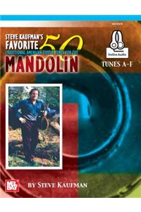 Steve Kaufman's Favorite 50 Mandolin, Tunes A-F