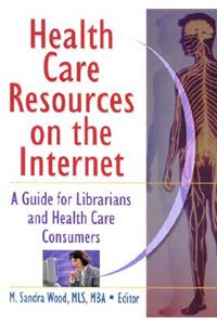 Health Care Resources on the Internet