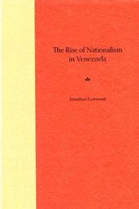 The Rise of Nationalism in Venezuela