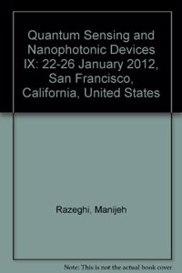 Quantum Sensing and Nanophotonic Devices IX