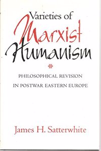 Varieties of Marxist Humanism